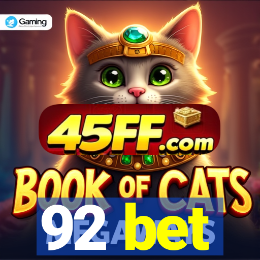 92 bet